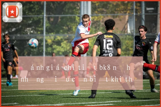 Đánh giá chi tiết bk8 nổ hũ những điều cần biết khi tham gia
