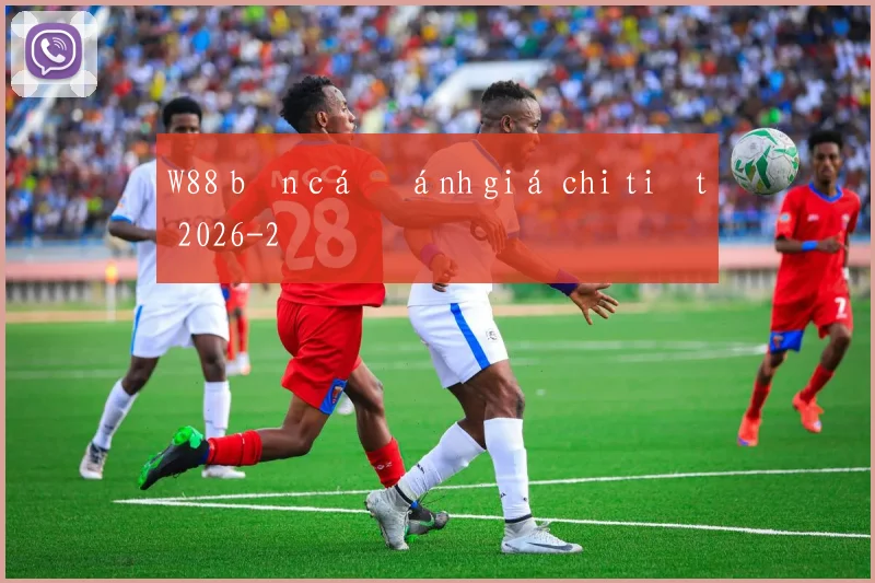 W88 bắn cá đánh giá chi tiết 2026
