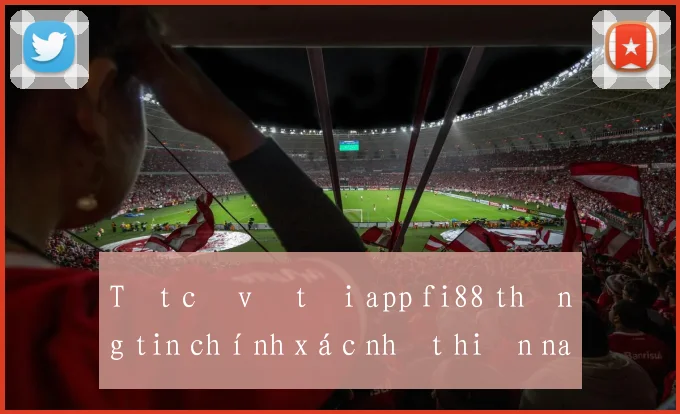 Tất cả về tải app fi88 thông tin chính xác nhất hiện nay